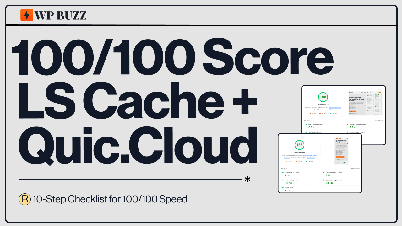 LiteSpeed Cache Settings Behind Our 100/100 PageSpeed Scores